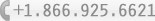 +1.866.925.6621